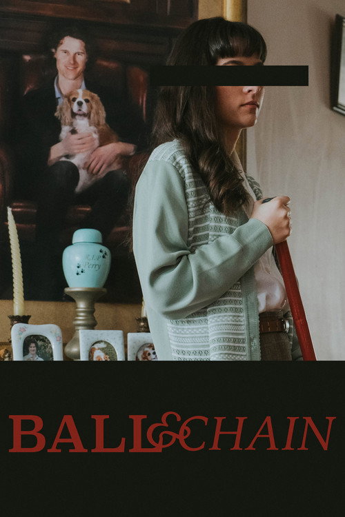 Постер фильма «Ball and Chain»