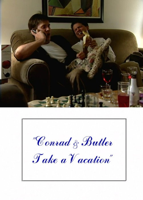 Постер фильма «Conrad and Butler Take a Vacation»