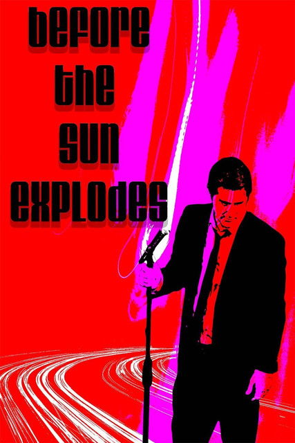 Постер фильма «Before the Sun Explodes»