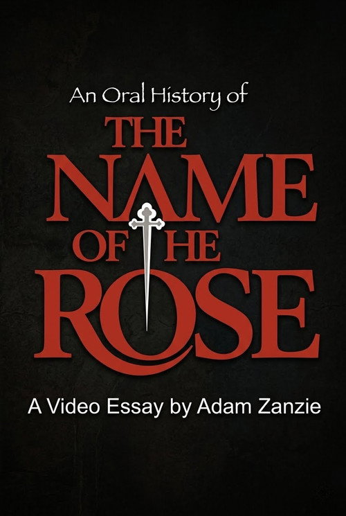 Постер фильма «An Oral History of: The Name of the Rose»