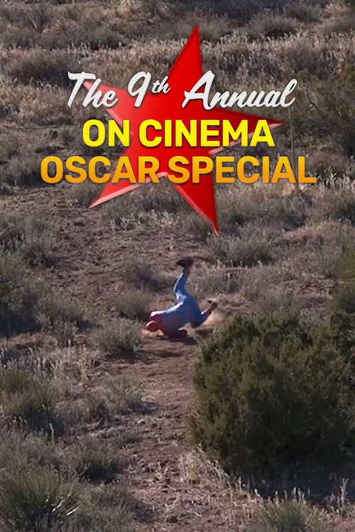 Постер фильма «The 9th Annual On Cinema Oscar Special»
