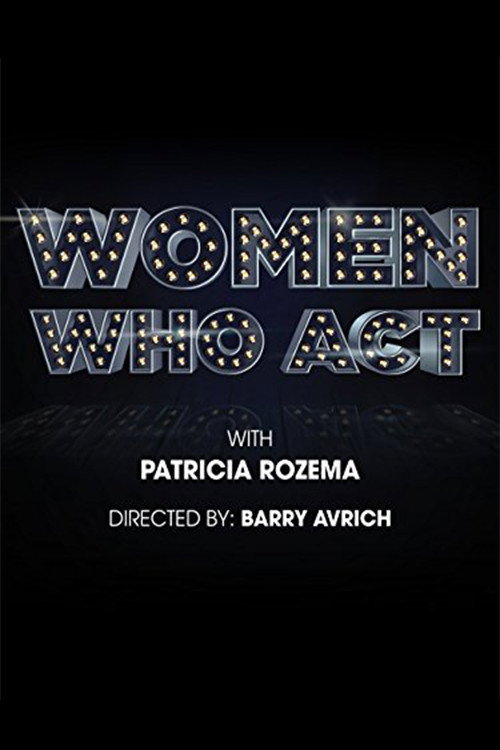 Постер фильма «Women Who Act»