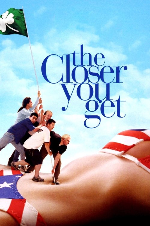 Постер фильма «The Closer You Get»
