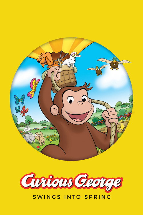 Постер фильма «Curious George Swings into Spring»