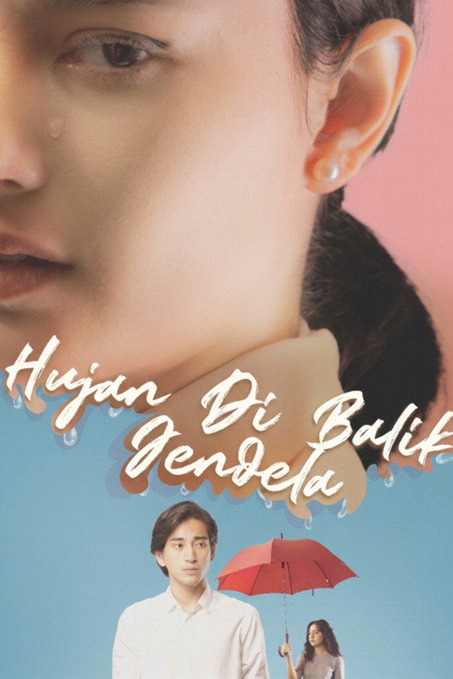 Постер фильма «Hujan di Balik Jendela»