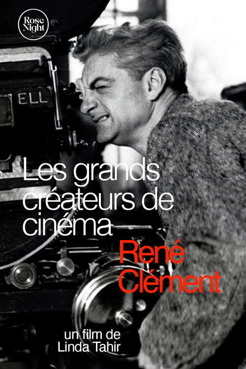 Постер фильма «Les Grands Créateurs de Cinéma : René Clément»