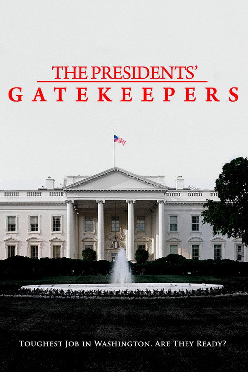 Постер фильма «The Presidents' Gatekeepers»