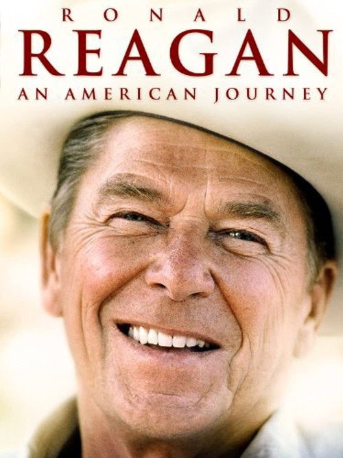 Постер фильма «Ronald Reagan: An American Journey»
