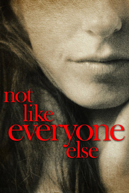 Постер фильма «Not Like Everyone Else»