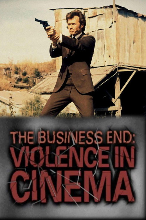 Постер фильма «The Business End: Violence in Cinema»