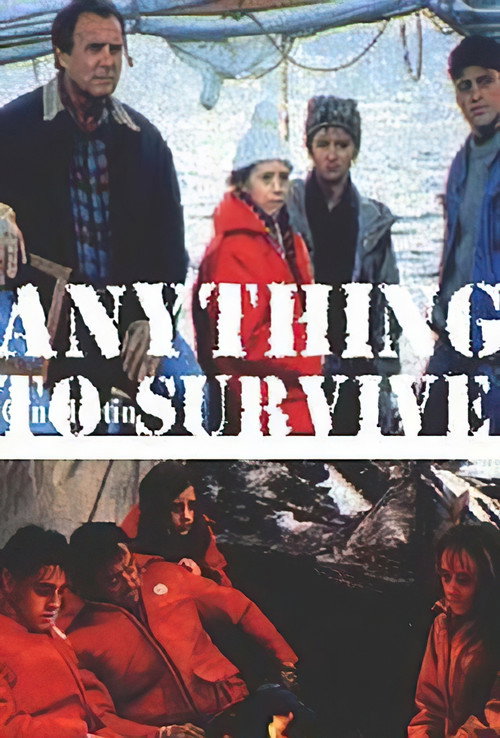 Постер фильма «Anything to Survive»