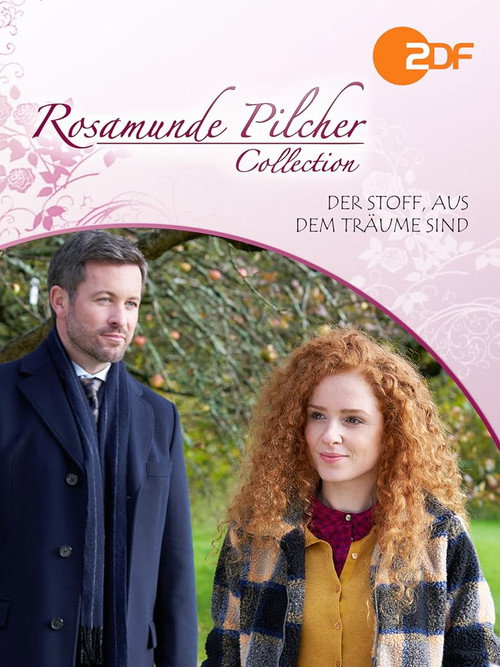 Постер фильма «Rosamunde Pilcher: Der Stoff, aus dem Träume sind»