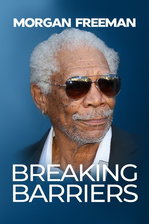 Постер фильма «Morgan Freeman: Breaking Barriers»