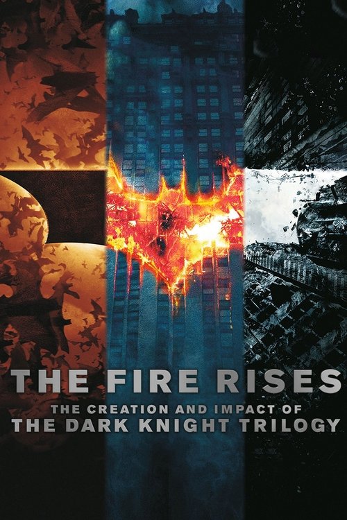 Постер фильма «The Fire Rises: The Creation and Impact of The Dark Knight Trilogy»