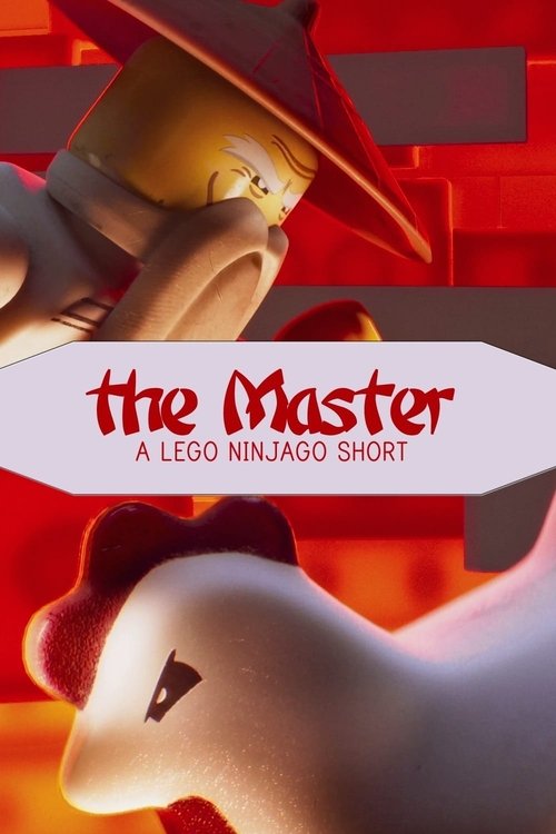 Постер фильма «The Master: A LEGO Ninjago Short»
