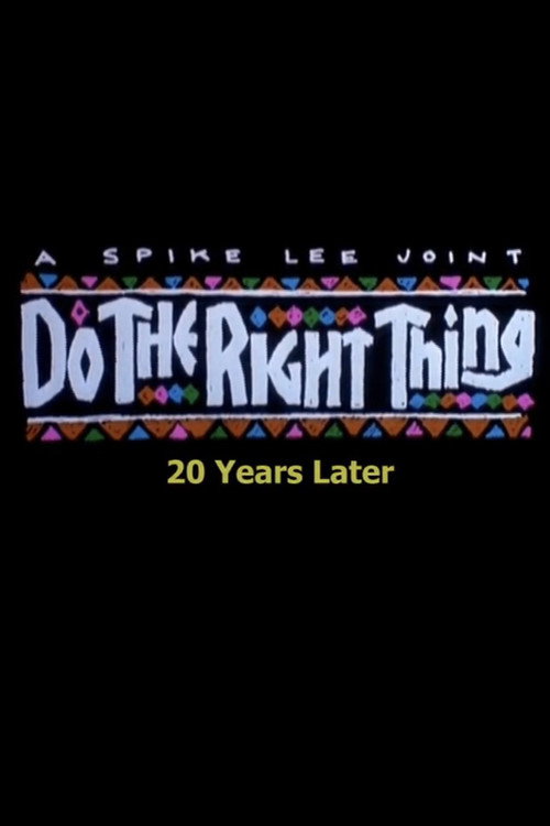 Постер фильма «Do the Right Thing: 20 Years Later»