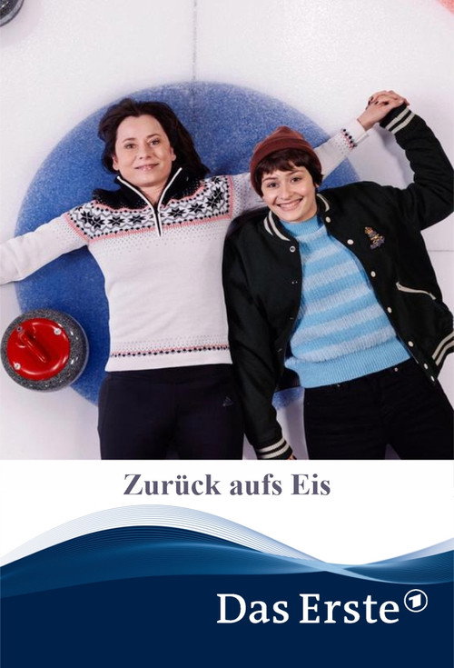 Постер фильма «Zurück aufs Eis»