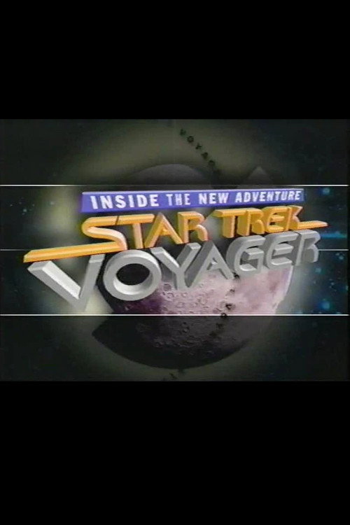Постер фильма «Star Trek: Voyager - Inside the New Adventure»