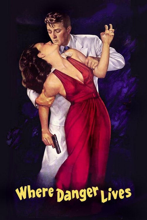 Постер фильма «Where Danger Lives»