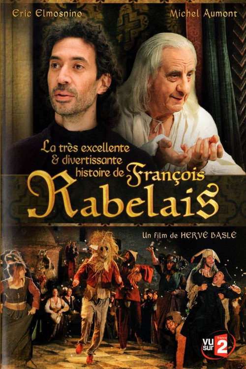 Постер фильма «La très excellente et divertissante histoire de François Rabelais»