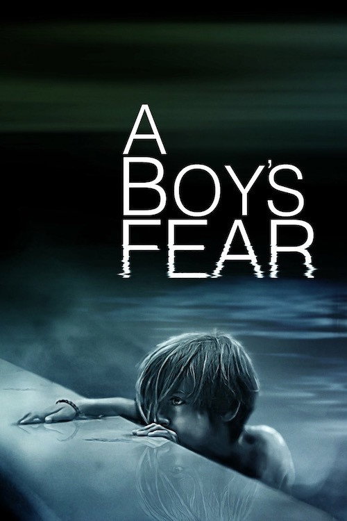 Постер фильма «A Boy’s Fear»