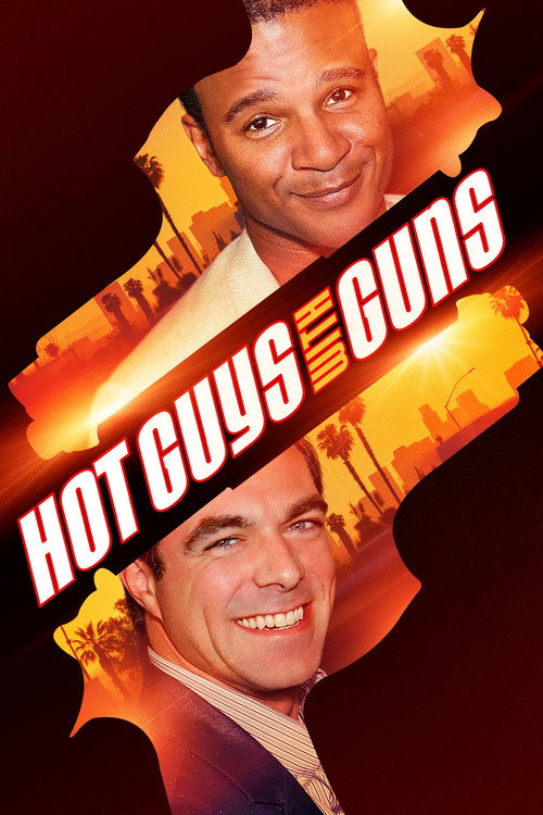 Постер фильма «Hot Guys with Guns»
