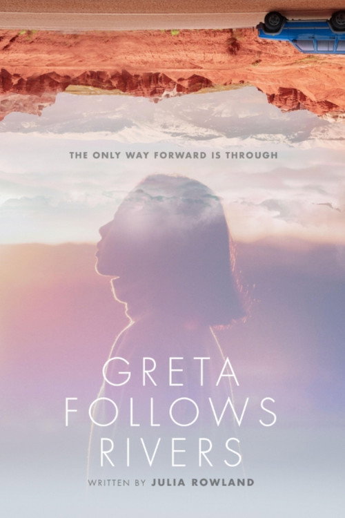 Постер фильма «Greta Follows Rivers»