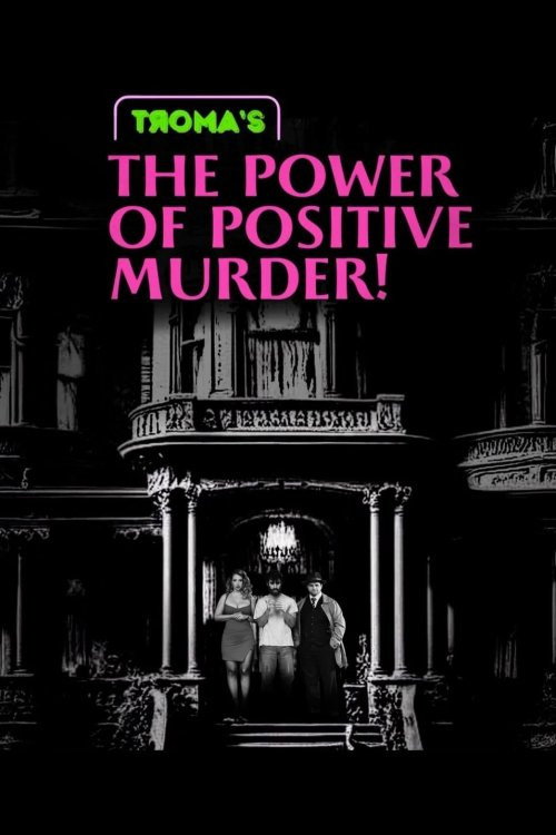 Постер фильма «The Power of Positive Murder»