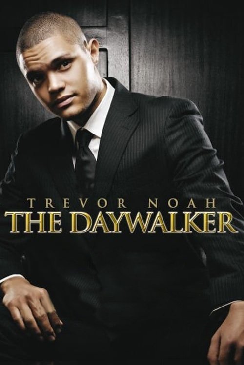 Постер фильма «Trevor Noah: The Daywalker»