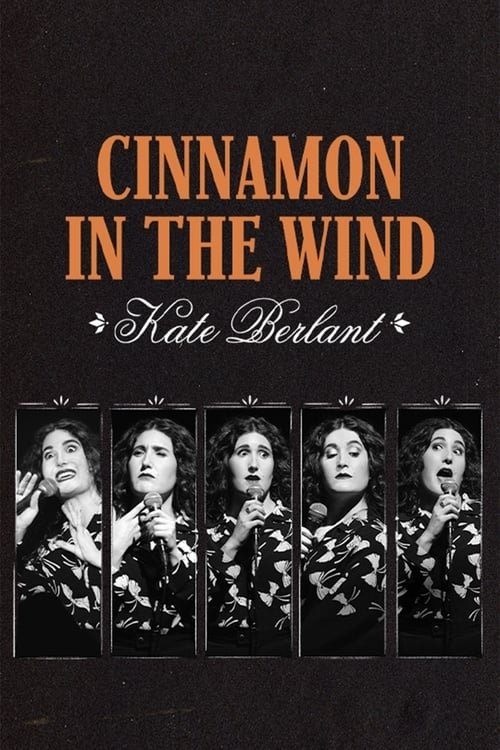 Постер фильма «Kate Berlant: Cinnamon in the Wind»