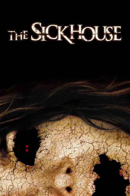 Постер фильма «The Sickhouse»
