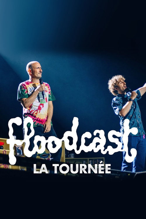 Постер фильма «Floodcast - La tournée»
