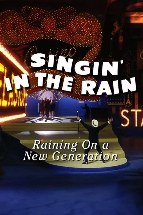 Постер фильма «Singin' in the Rain: Raining on a New Generation»