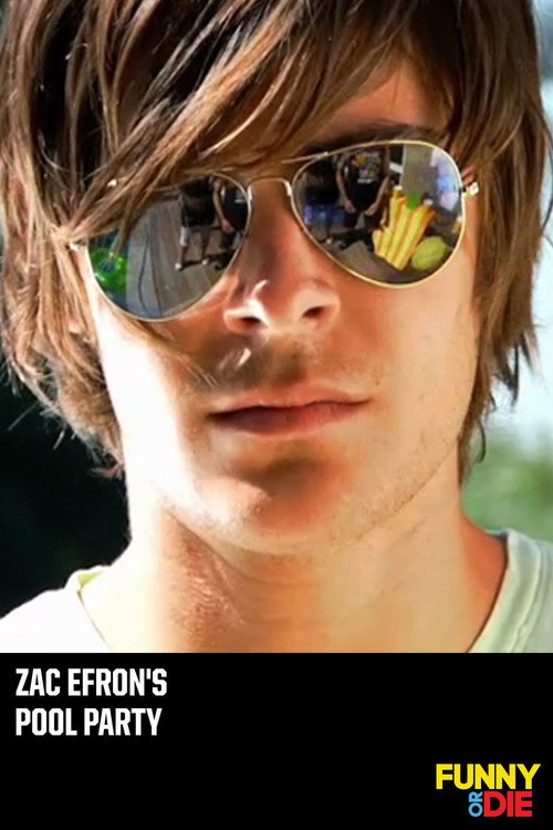 Постер фильма «Zac Efron's Pool Party»