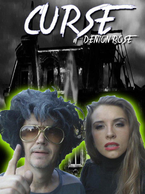 Постер фильма «The Curse Of Denton Rose»