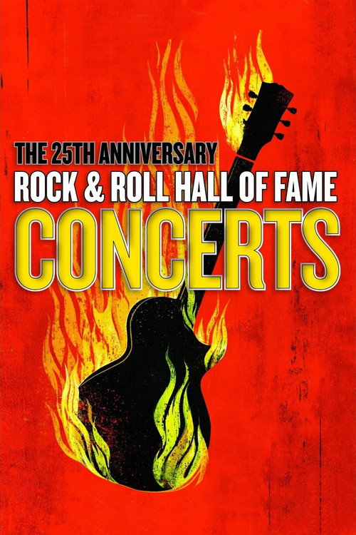 Постер фильма «The 25th Anniversary Rock and Roll Hall of Fame Concerts»