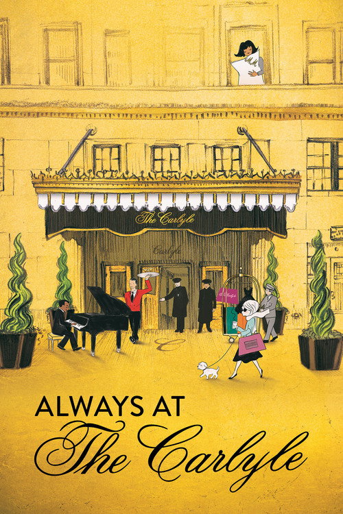 Постер фильма «Always at The Carlyle»