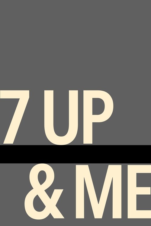Постер фильма «7 Up & Me»