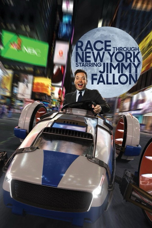 Постер фильма «Race Through New York Starring Jimmy Fallon»