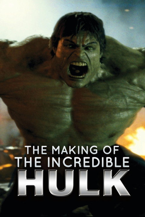 Постер фильма «The Making of 'The Incredible Hulk'»