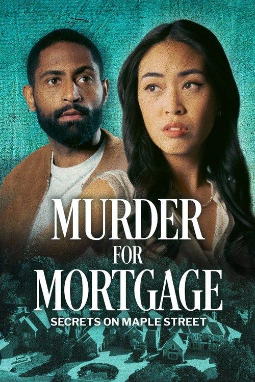 Постер фильма «Murder for Mortgage: Secrets on Maple Street»