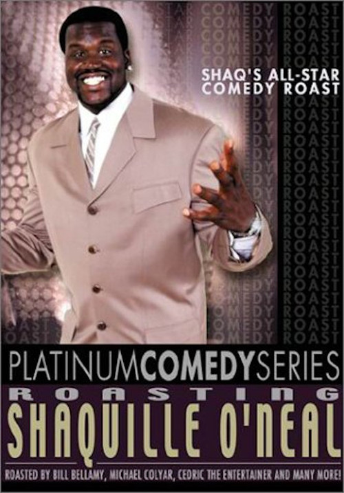 Постер фильма «Platinum Comedy Series: Roasting Shaquille O'Neal»