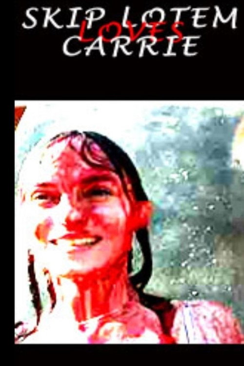 Постер фильма «Skip Lotem Loves Carrie»