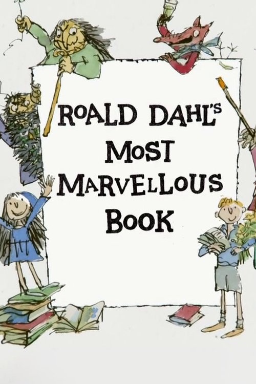 Постер фильма «Roald Dahl's Most Marvellous Book»