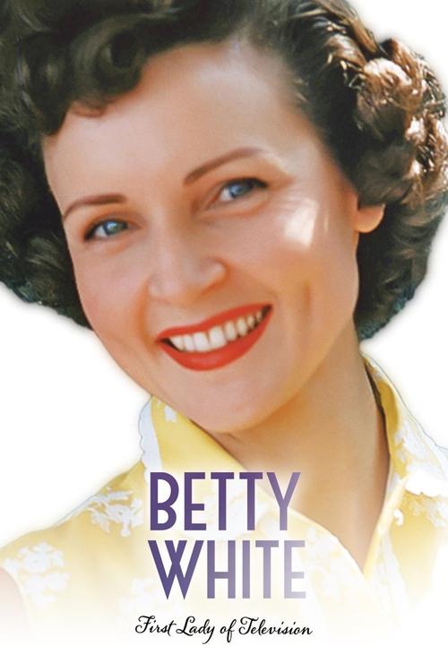 Постер фильма «Betty White: First Lady of Television»