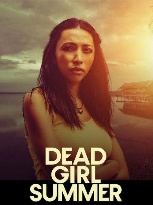 Постер фильма «Dead Girl Summer»