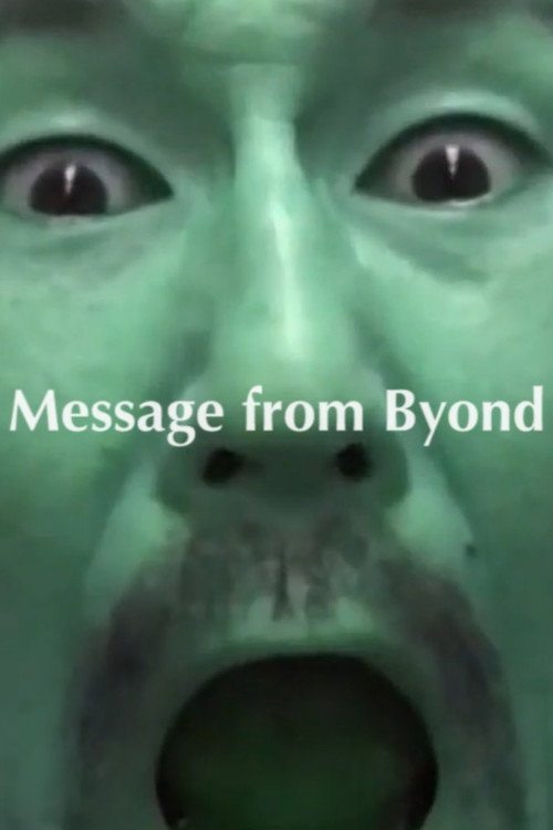 Постер фильма «Message From Beyond»