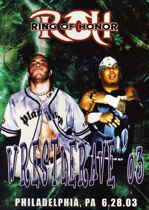Постер фильма «ROH: WrestleRave '03»