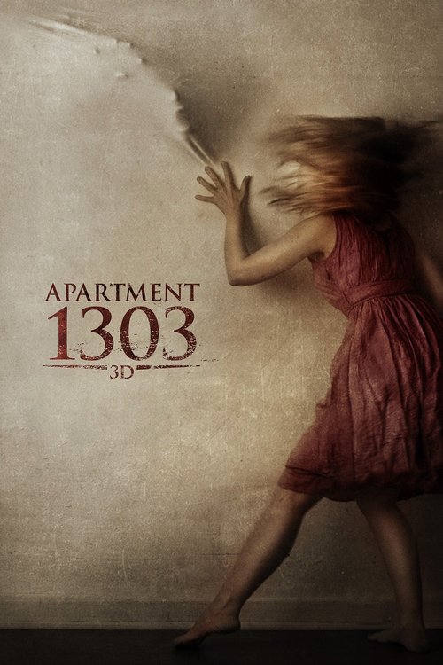 Постер фильма «Апартаменты 1303 3D»