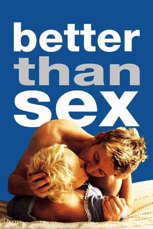Постер фильма «Better Than Sex»
